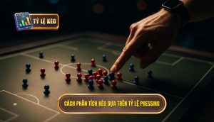 thumb - Cách phân tích kèo dựa trên tỷ lệ pressing